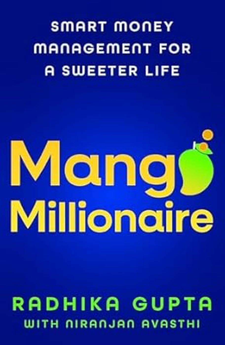 Mango Millionaire: Smart Money Management for a Sweeter Life