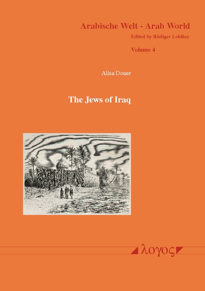Buy The Jews of Iraq: 4 (Arabische Welt - Arab World) — BookShops.in