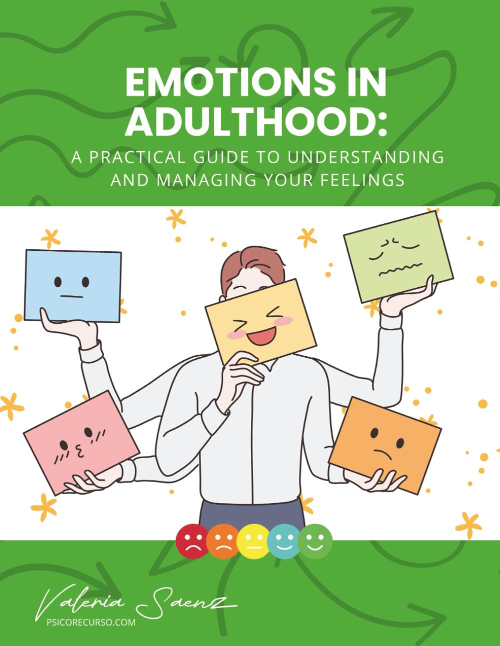 Emotions in Adulthood: A Practical Guide to Understanding and Managing Your Feelings