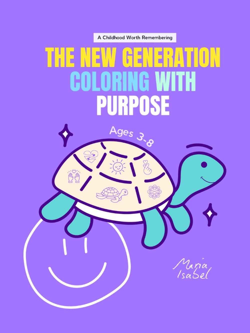 Coloring with Purpose – Purple Edition: Fostering Kindness, Empathy, Creativity, and Emotional Growth through Meaningful Illustrations