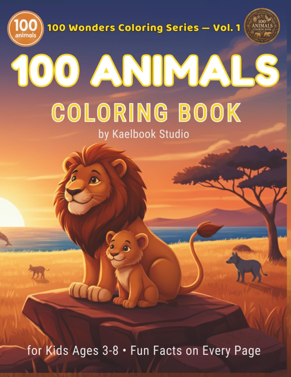 100 Animals Coloring Book for Kids Ages 3-8: Big Activity Book with Fun Facts — Wild, Farm & Ocean Animals for Boys and Girls (100 Wonders Coloring Series)