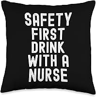 Vista 1 de Safety First Drink With A Nurse Throw Pillow