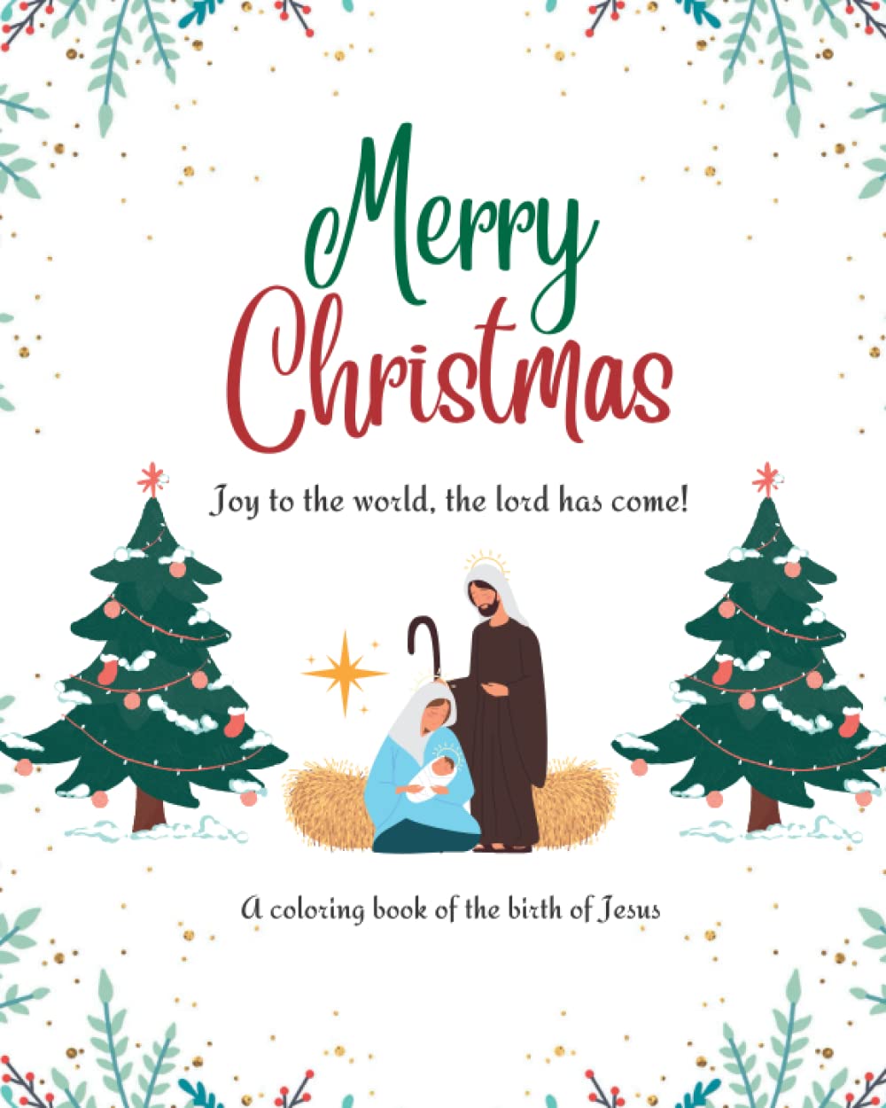 The Birth Of Jesus Christ Coloring Book: Merry Christmas