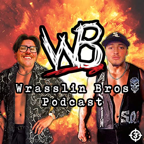 Couverture de Wrasslin Bros Podcast