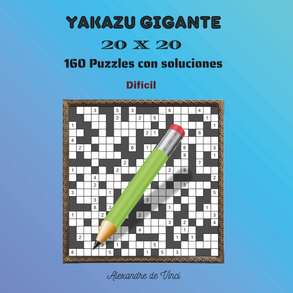 YAKAZU GIGANTE 20 X 20 DIFÍCIL: 160 puzzles con soluciones