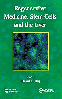 Regenerative Medicine, Stem Cells and the Liver-Wow! eBook