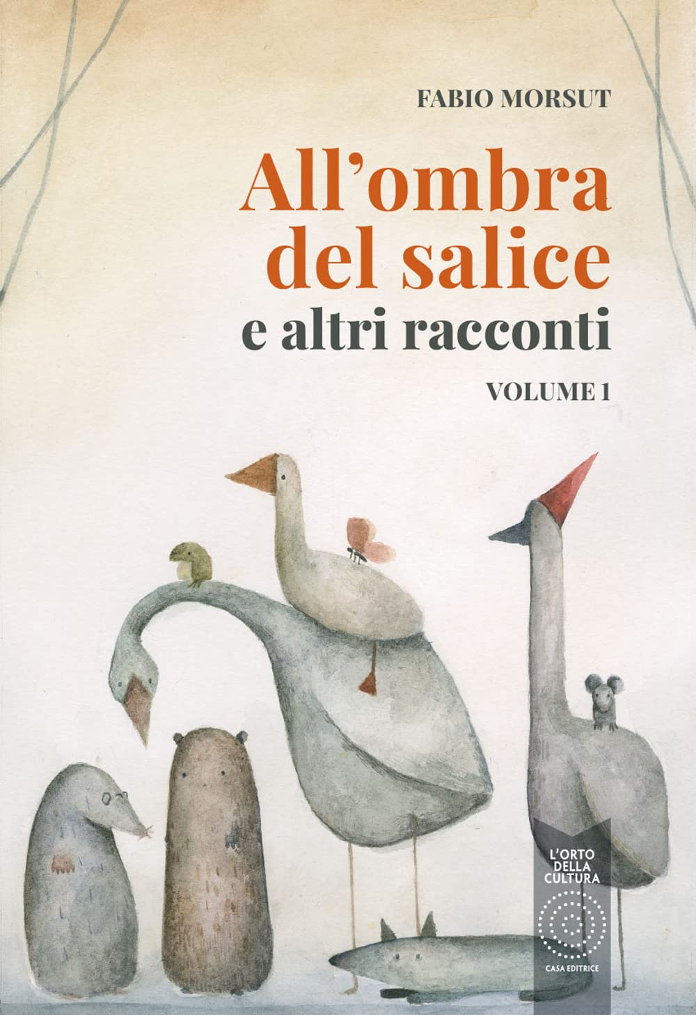 All'ombra Del Salice E Altri Racconti (Vol. 1) - 4