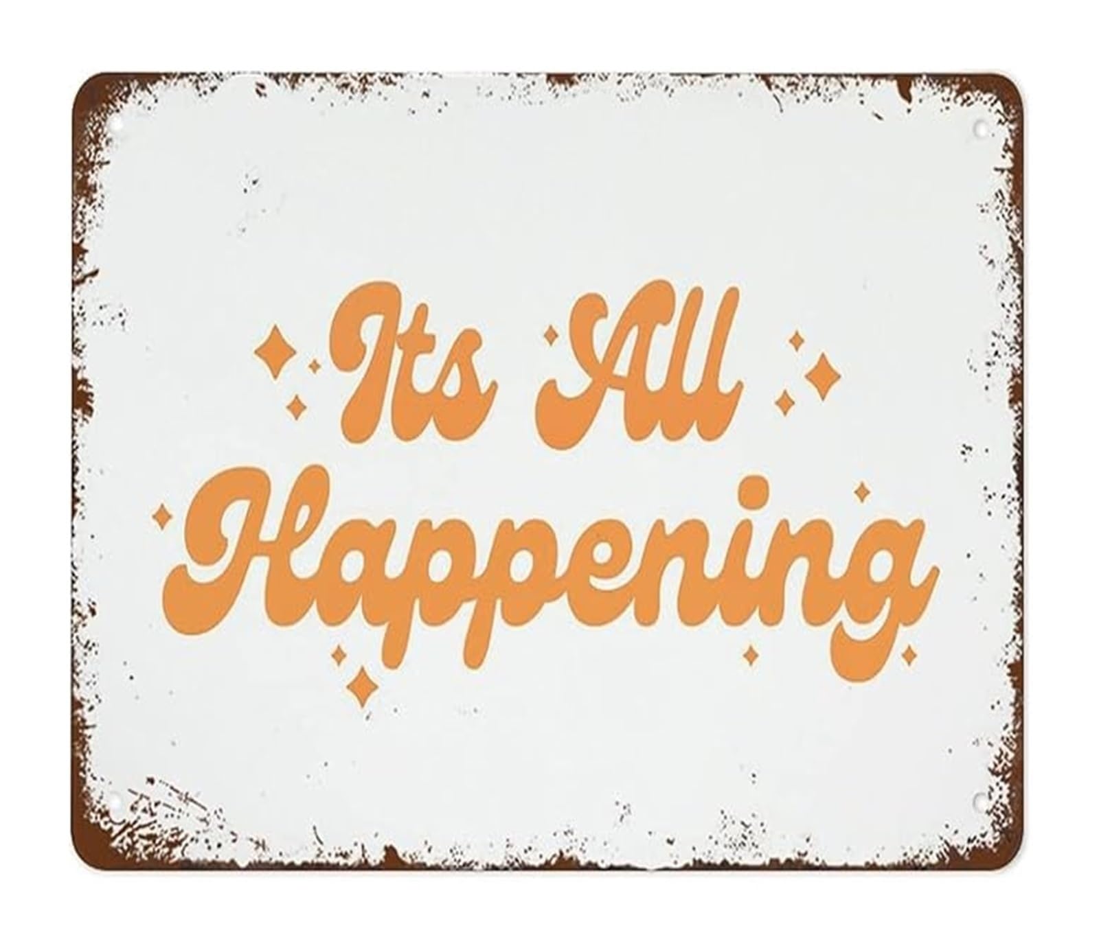 NWPNLXEA Vintage Tin Sign Featuring Its All Happening Quote From Almost Famous Metal Wall-Art For Office Cafe 8 X 12 in