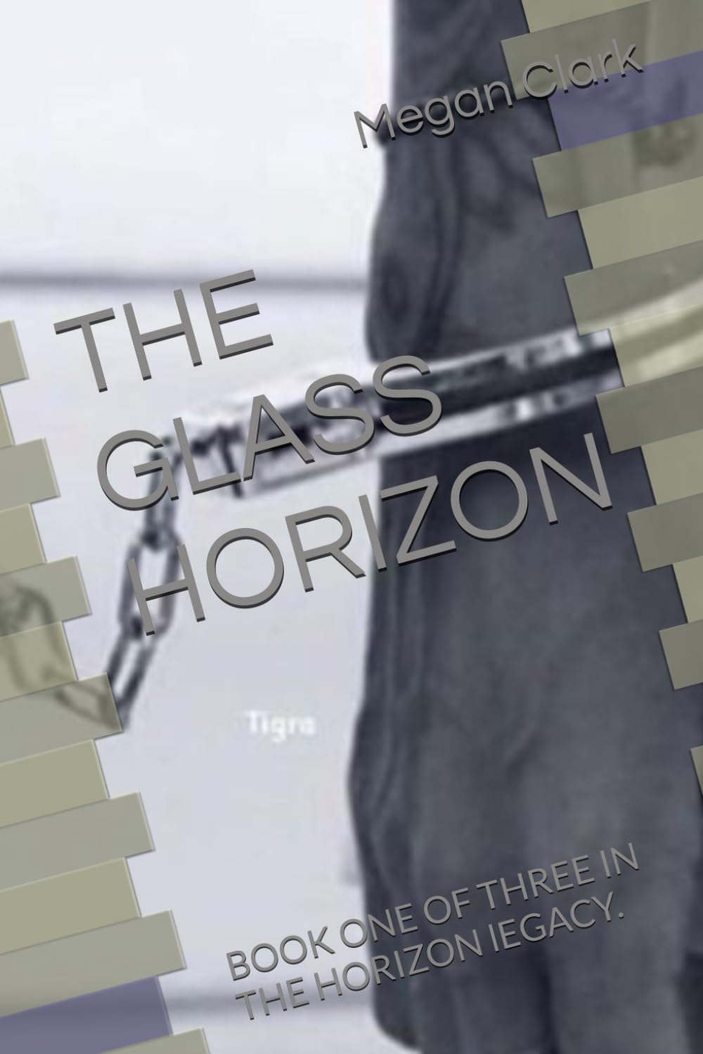 THE GLASS HORIZON: BOOK ONE OF THREE IN THE HORIZON lEGACY.