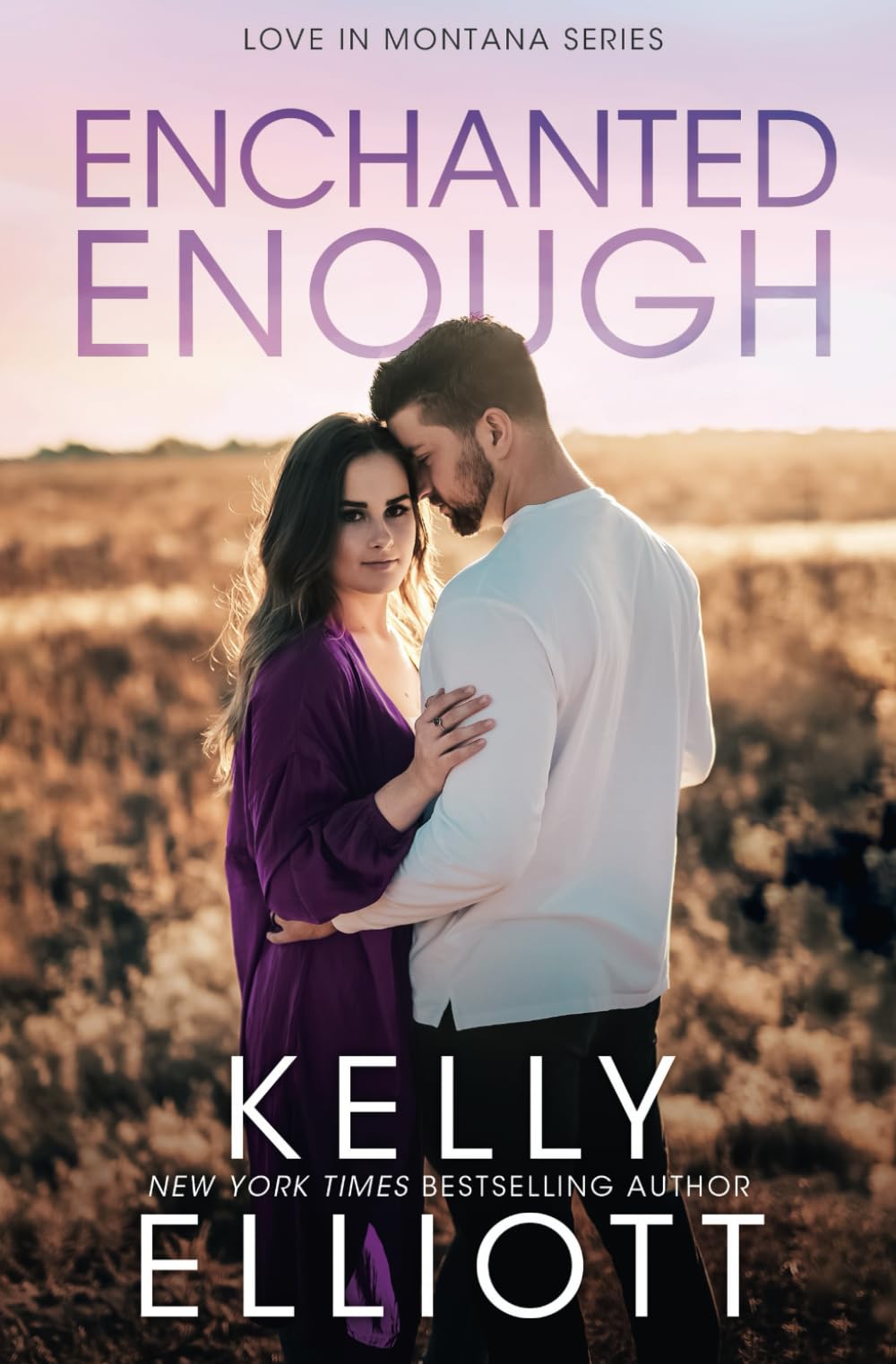 Enchanted Enough: 7 (Love in Montana)