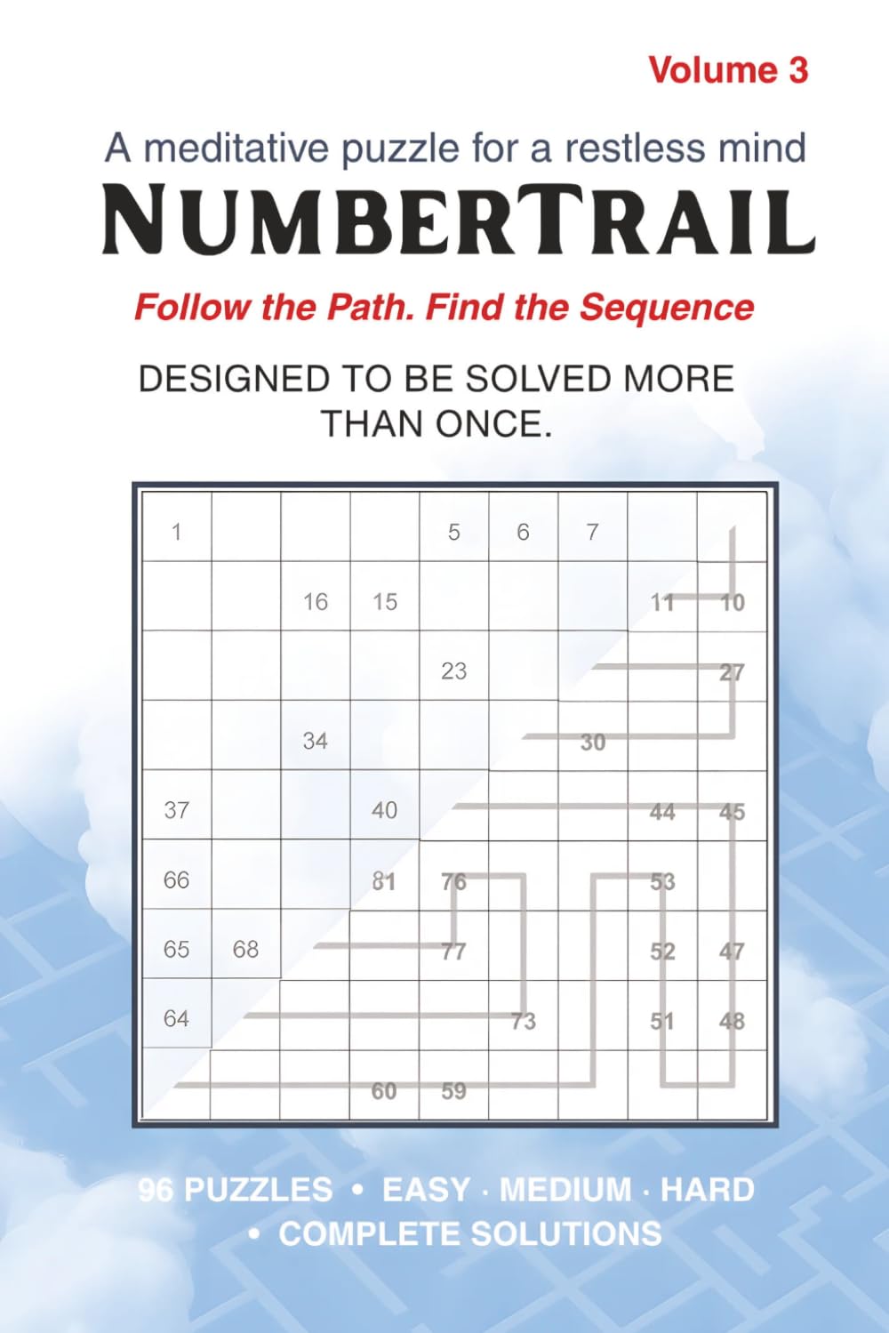 NumberTrail Volume 3: 96 Number Path Logic Puzzles for Adults — Volume 3: Master the Trail with Easy, Medium & Hard Grids