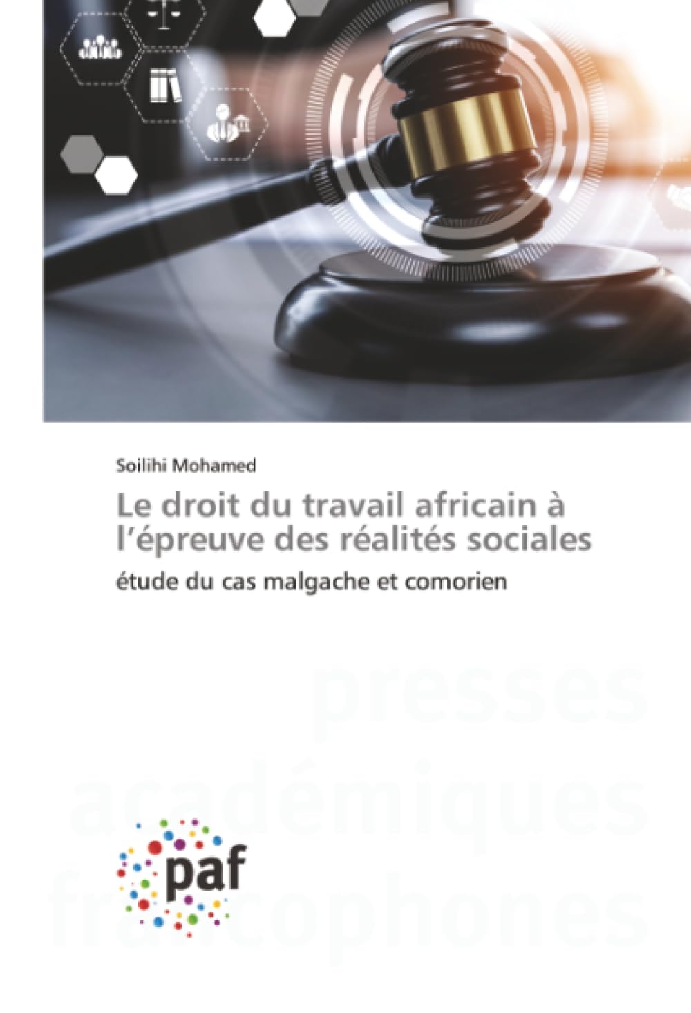 Le droit du travail africain à l’épreuve des réalités sociales: étude du cas malgache et comorien
