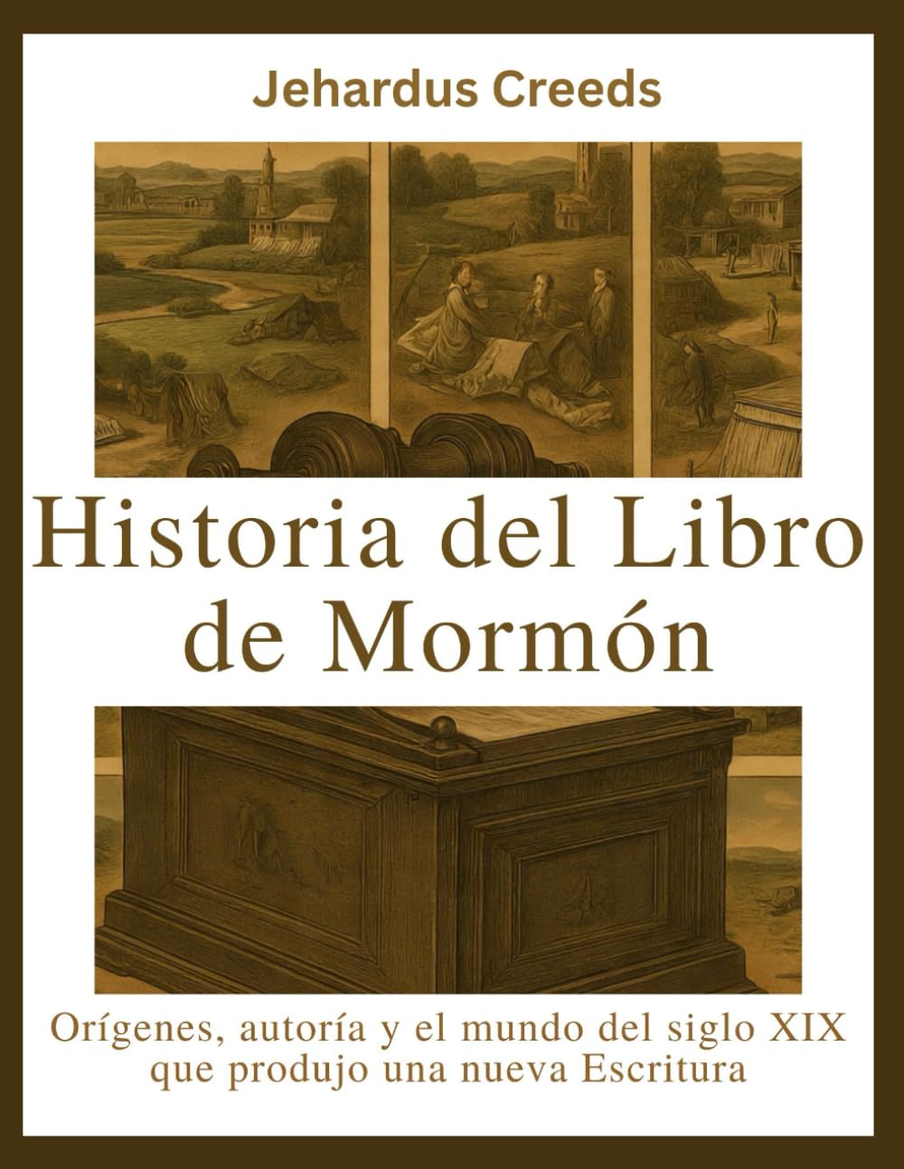 Historia del Libro de Mormón: Orígenes, autoría y el mundo del siglo XIX que produjo una nueva Escritura