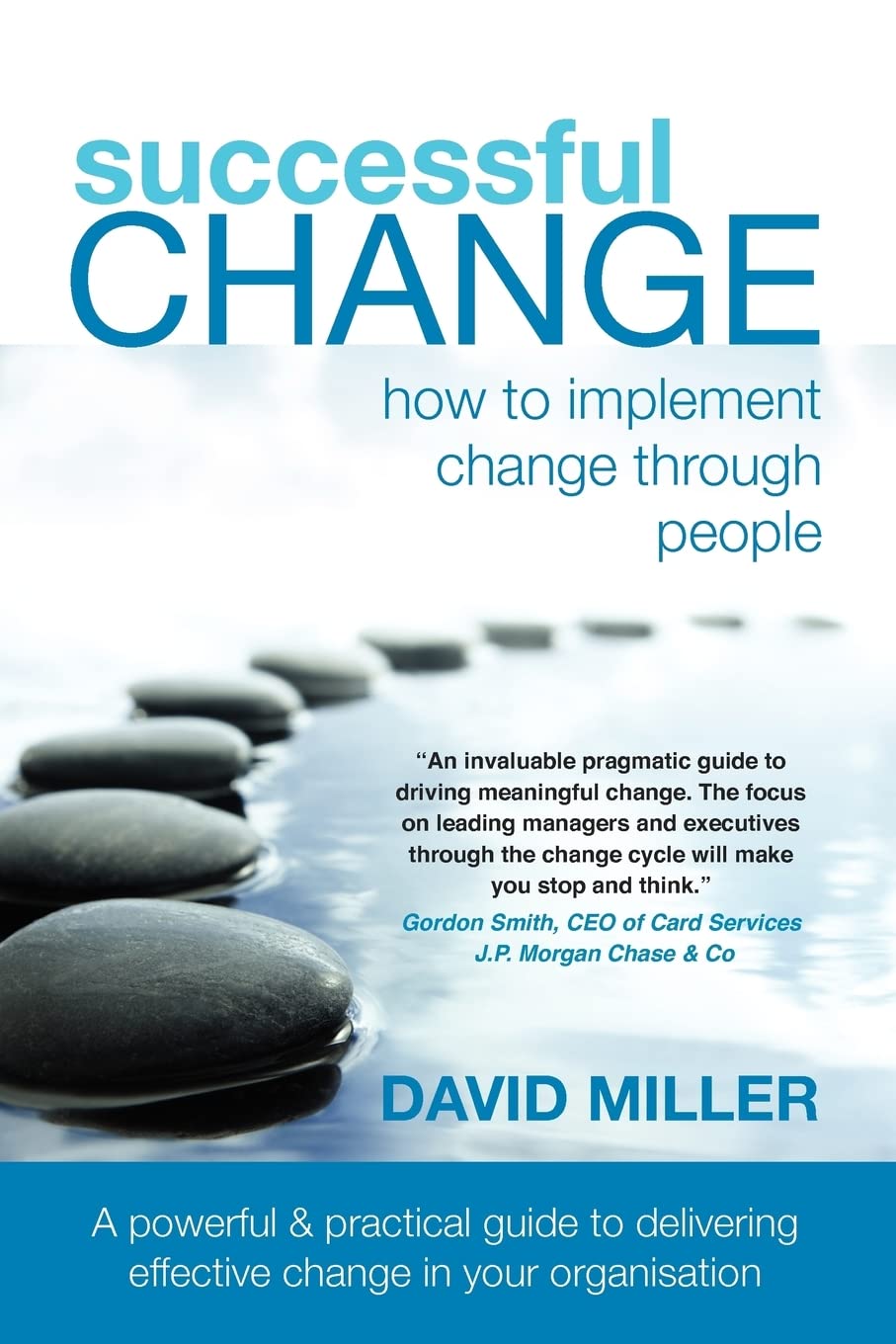 Successful Change - How to Implement Change Through People