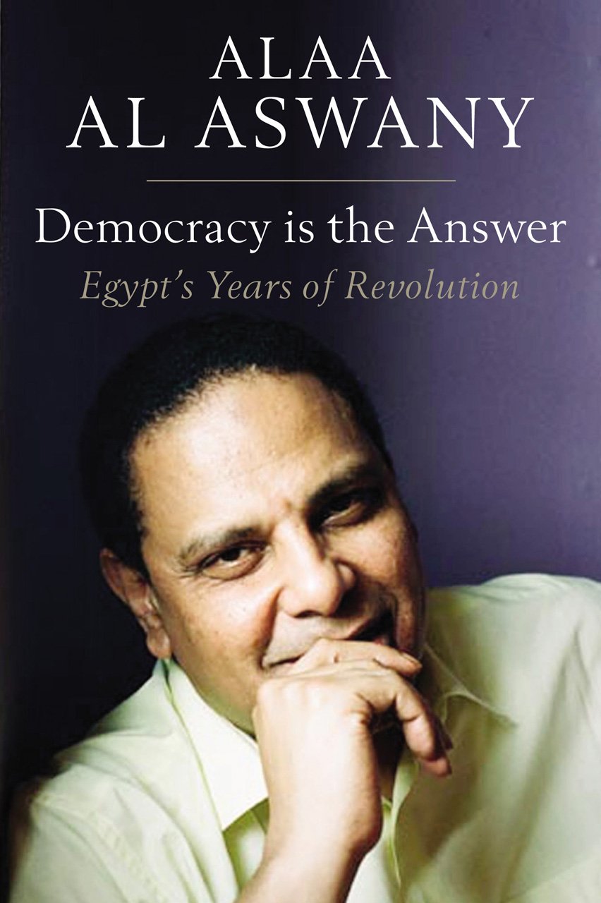 Buy Democracy is the Answer: Egypt's Years of Revolution — BookShops.in