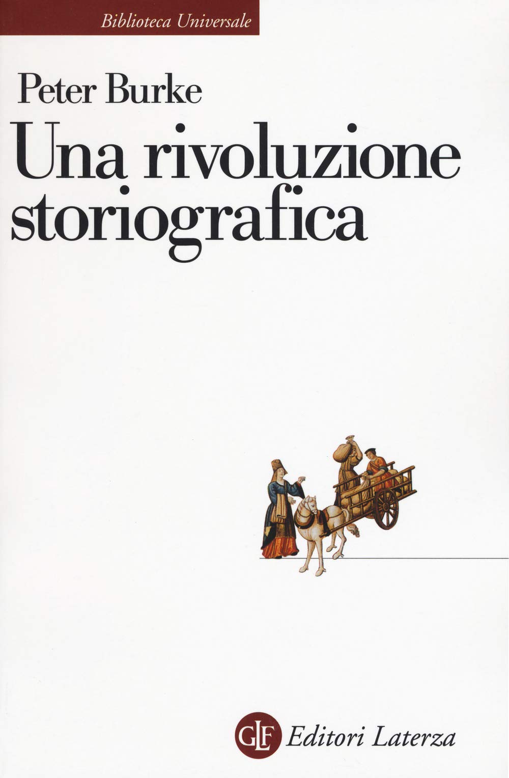 Una Rivoluzione Storiografica. La Scuola Delle «Annales» (1929-1989) - 4