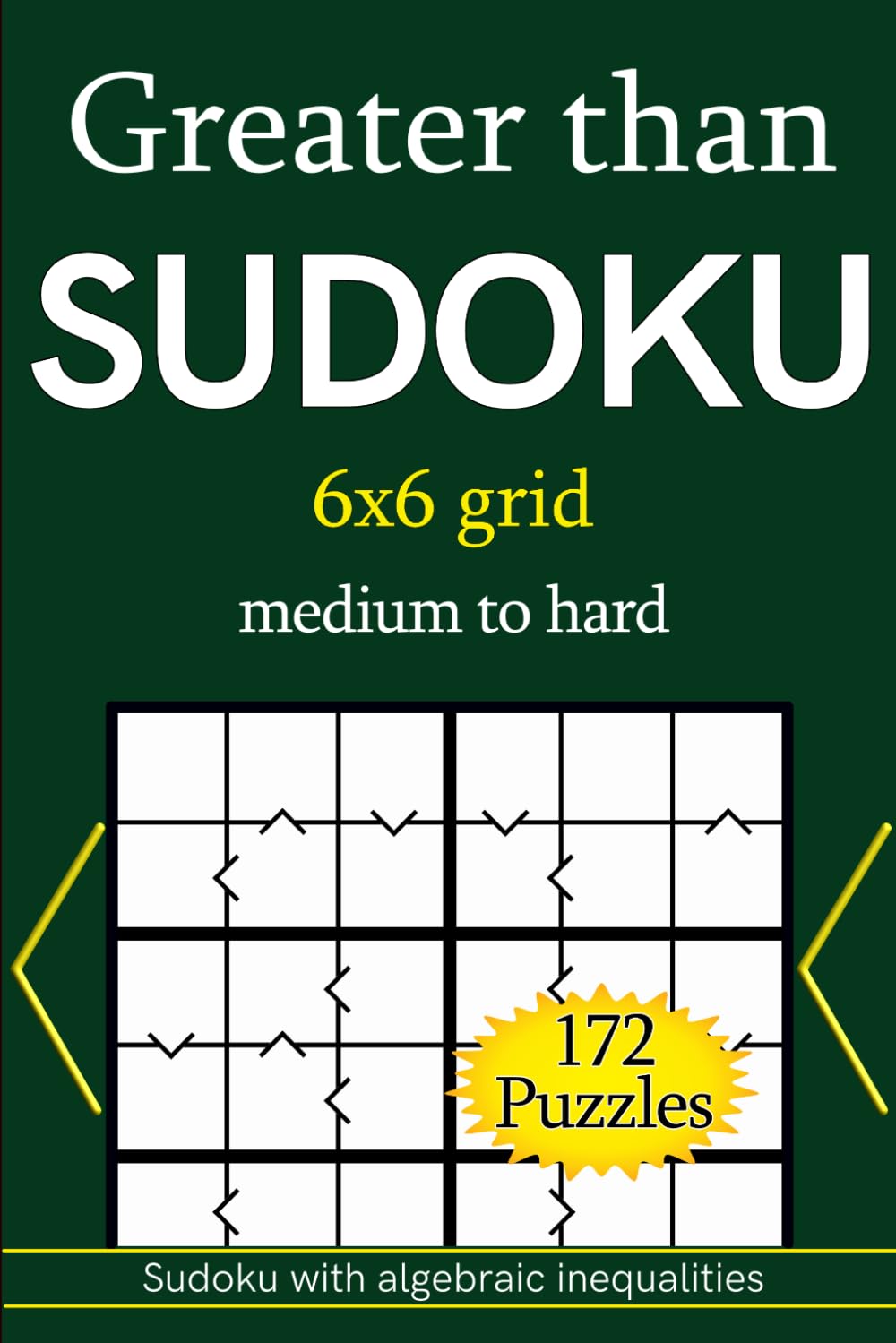 Greater than Sudoku 6x6 grid medium to hard 172 Puzzles: Sudoku with algebraic inequalities