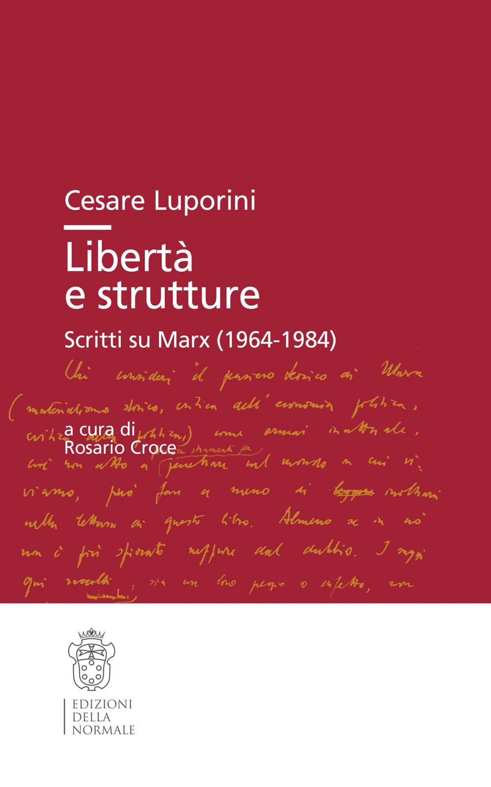 Libertà E Strutture. Scritti Su Marx (1964-1984) - 4
