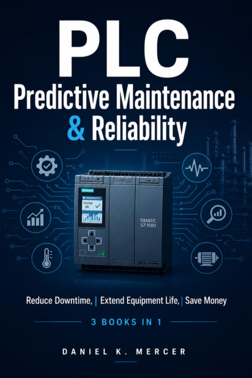 PLC Predictive Maintenance & Reliability: Reduce Downtime, Extend Equipment Life, Save Money