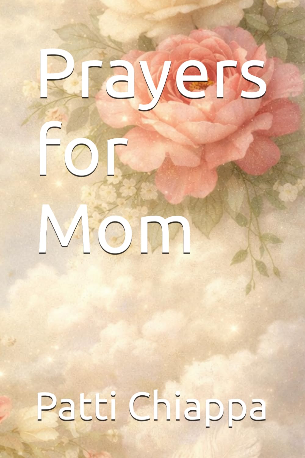Prayers for Mom