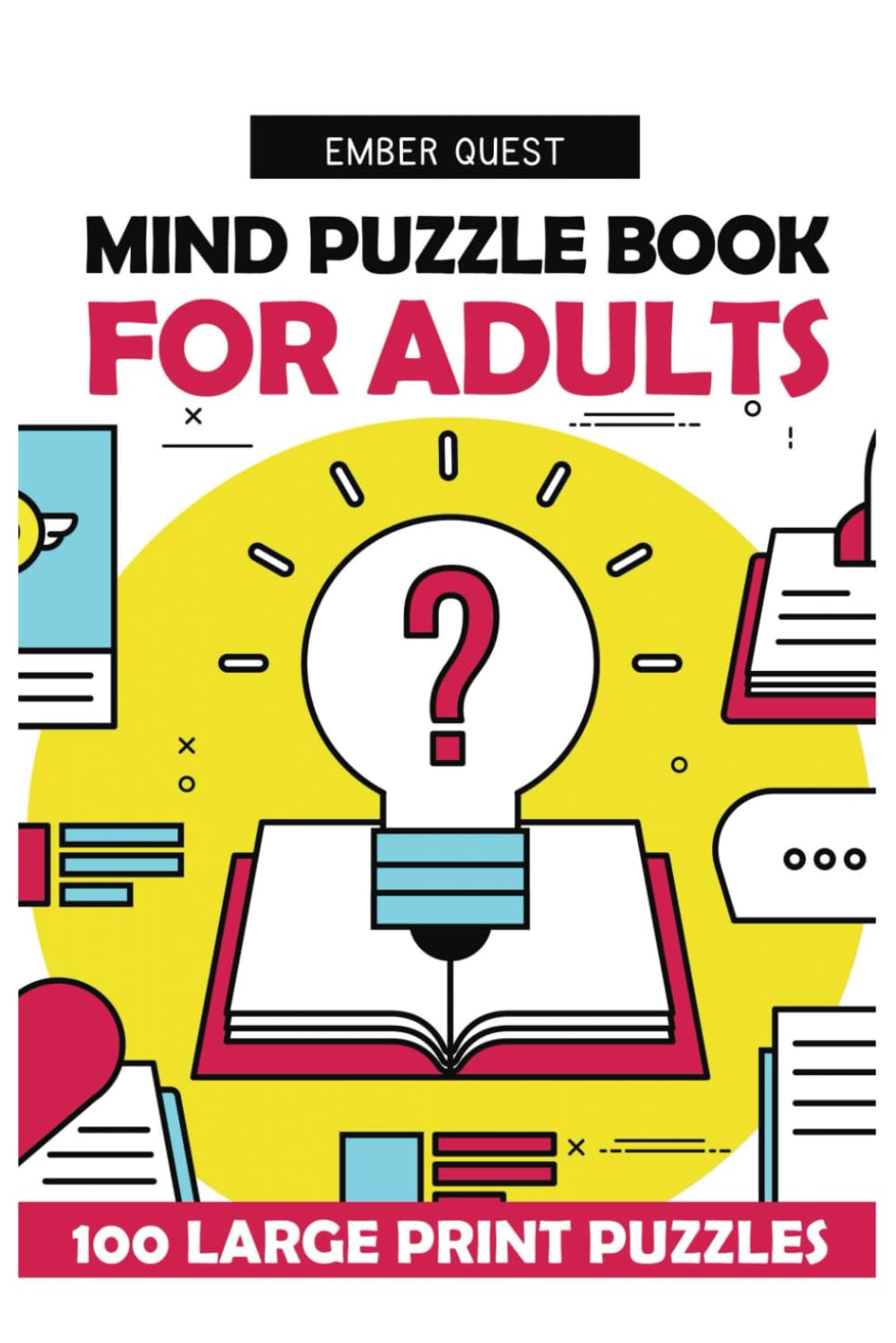 Mind Puzzle Book For Adults: Logic Grid Puzzles - 100 Large Print Brain Teasers