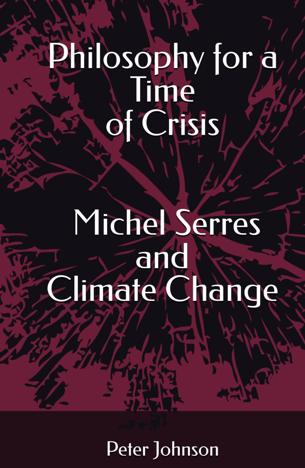 Philosophy for a Time of Crisis: Michel Serres and Climate Change