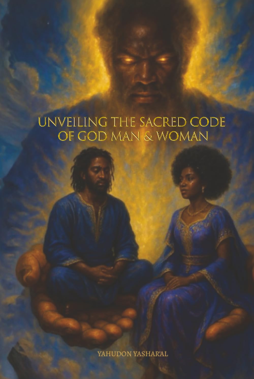 Unveiling The Sacred Code of God Man & Woman