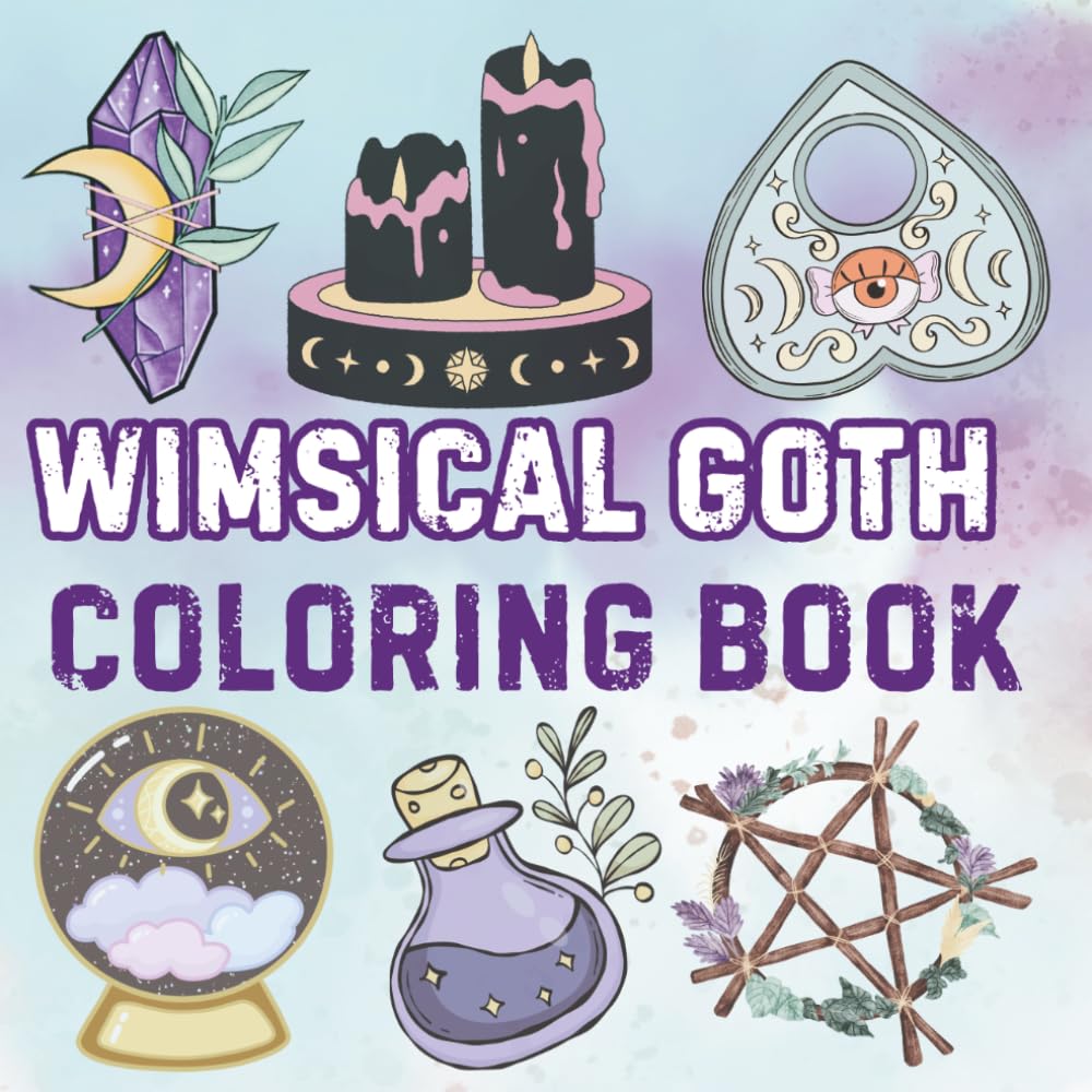 Bold & Easy Whimsical Goth Coloring Book: 60+ Creepy Cute Pastel Goth Designs For Teens & Adults