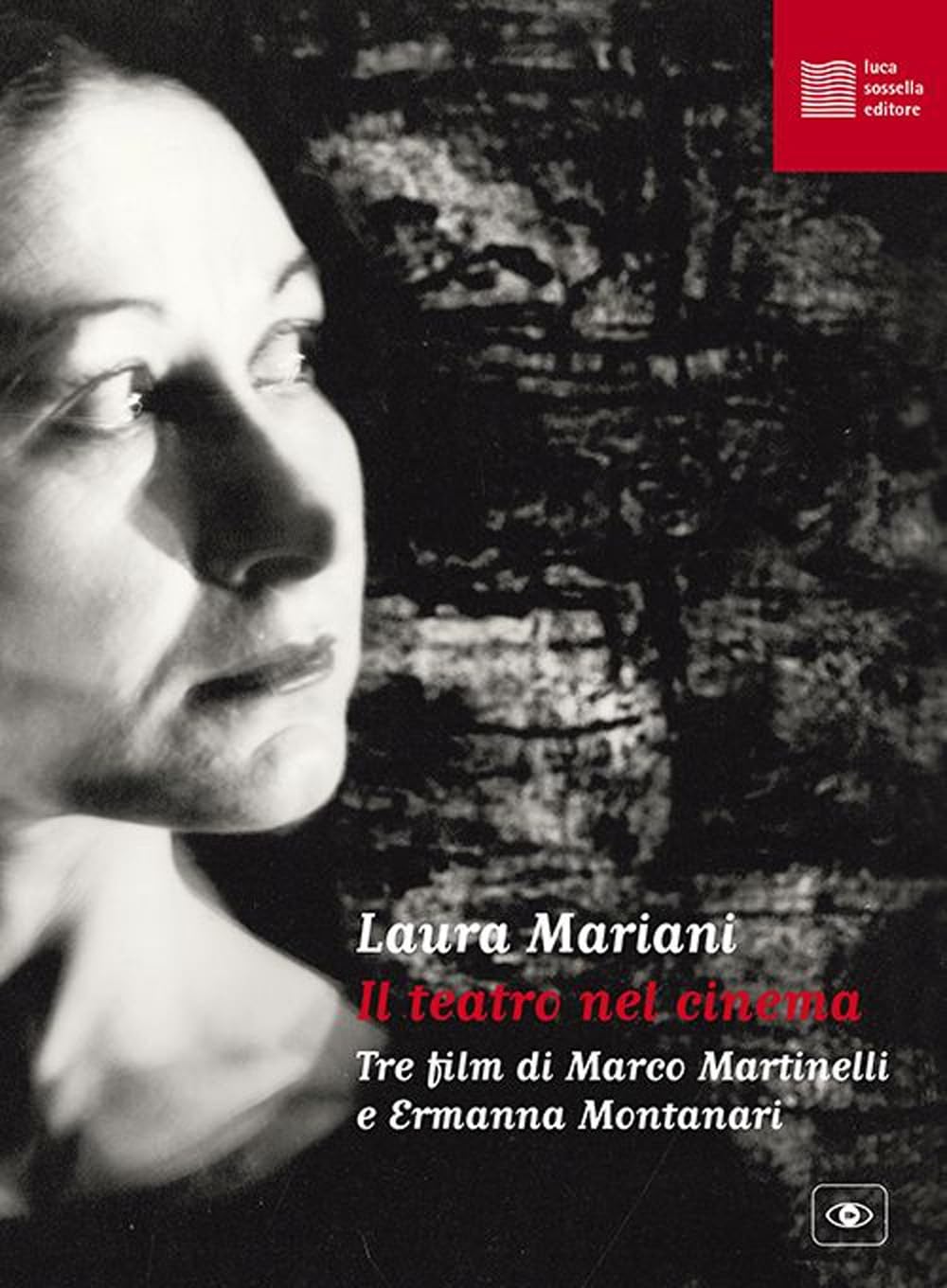 Il Teatro Nel Cinema. Tre Film Di Marco Martinelli E Ermanna Montanari. - 4