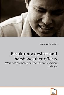 Respiratory devices and harsh weather effects: Workers? physiological indices and exertion ratings