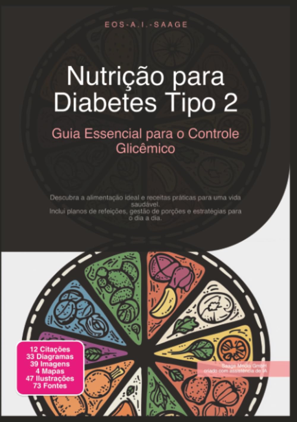 Saage Media Gmbh Nutrição Para Diabetes Tipo 2: Guia Essencial Para O Controle Glicêmico