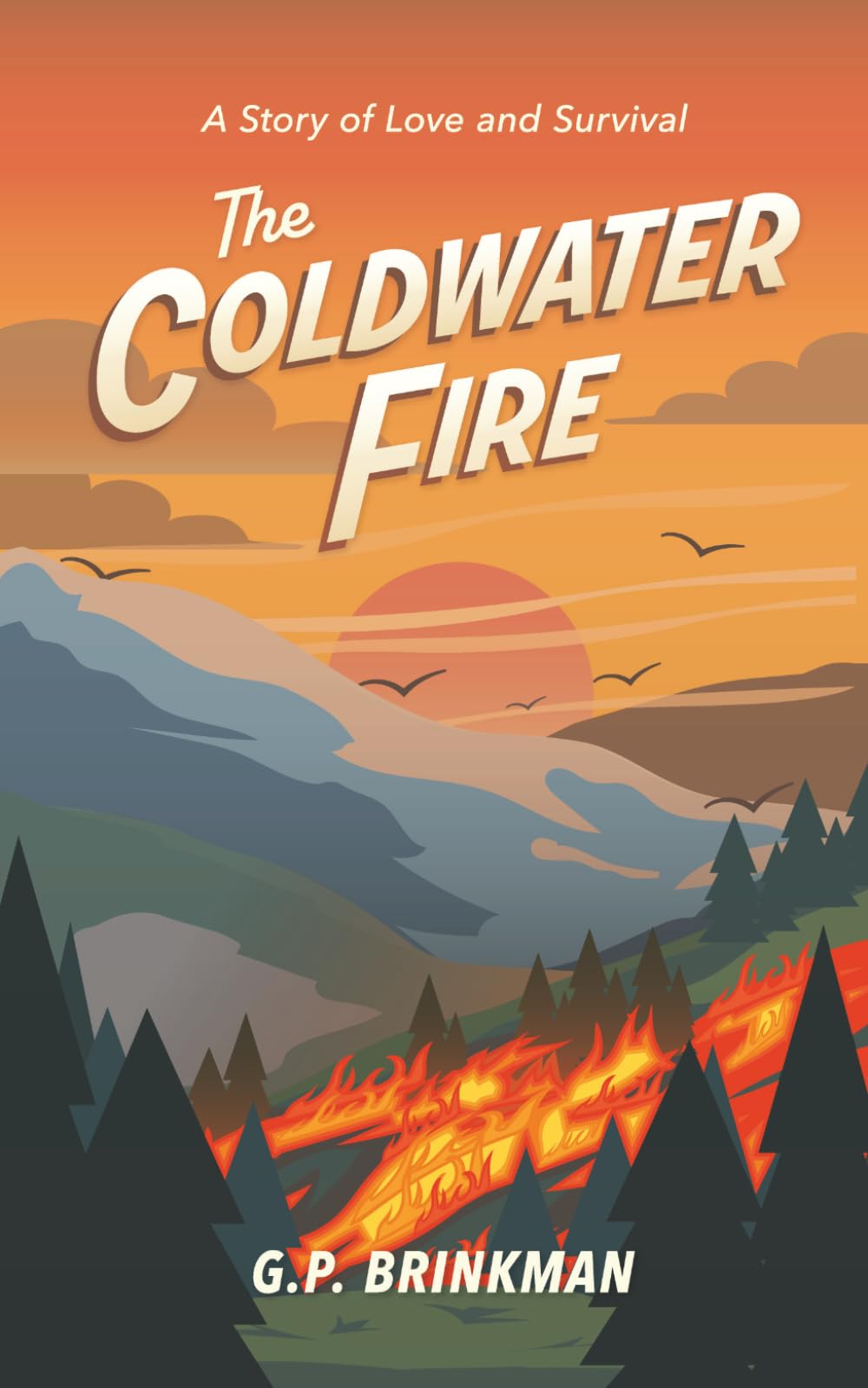 The Coldwater Fire: A Story of Love and Survival