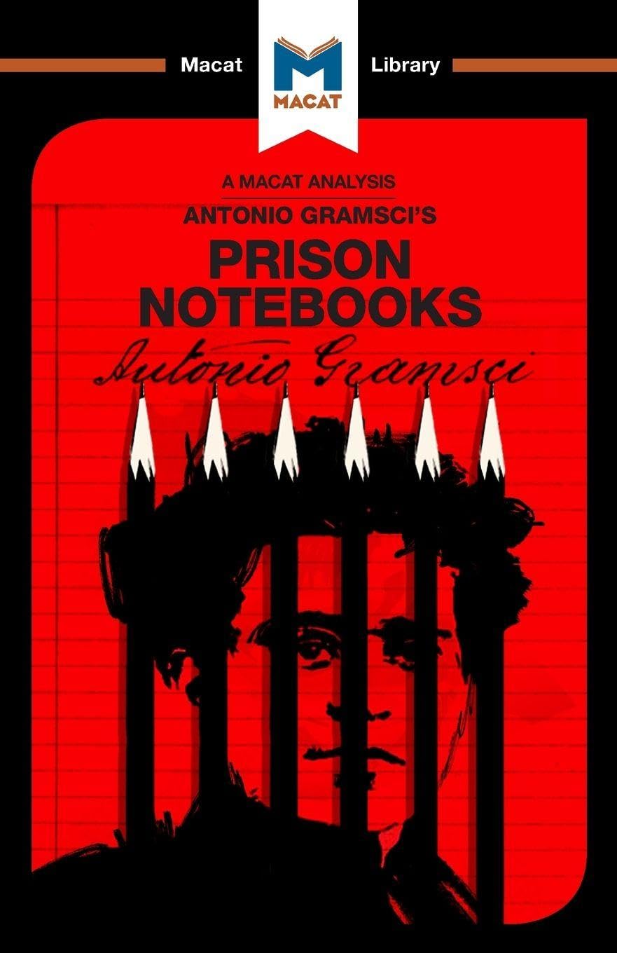 The Prison Notebooks (The Macat Library)