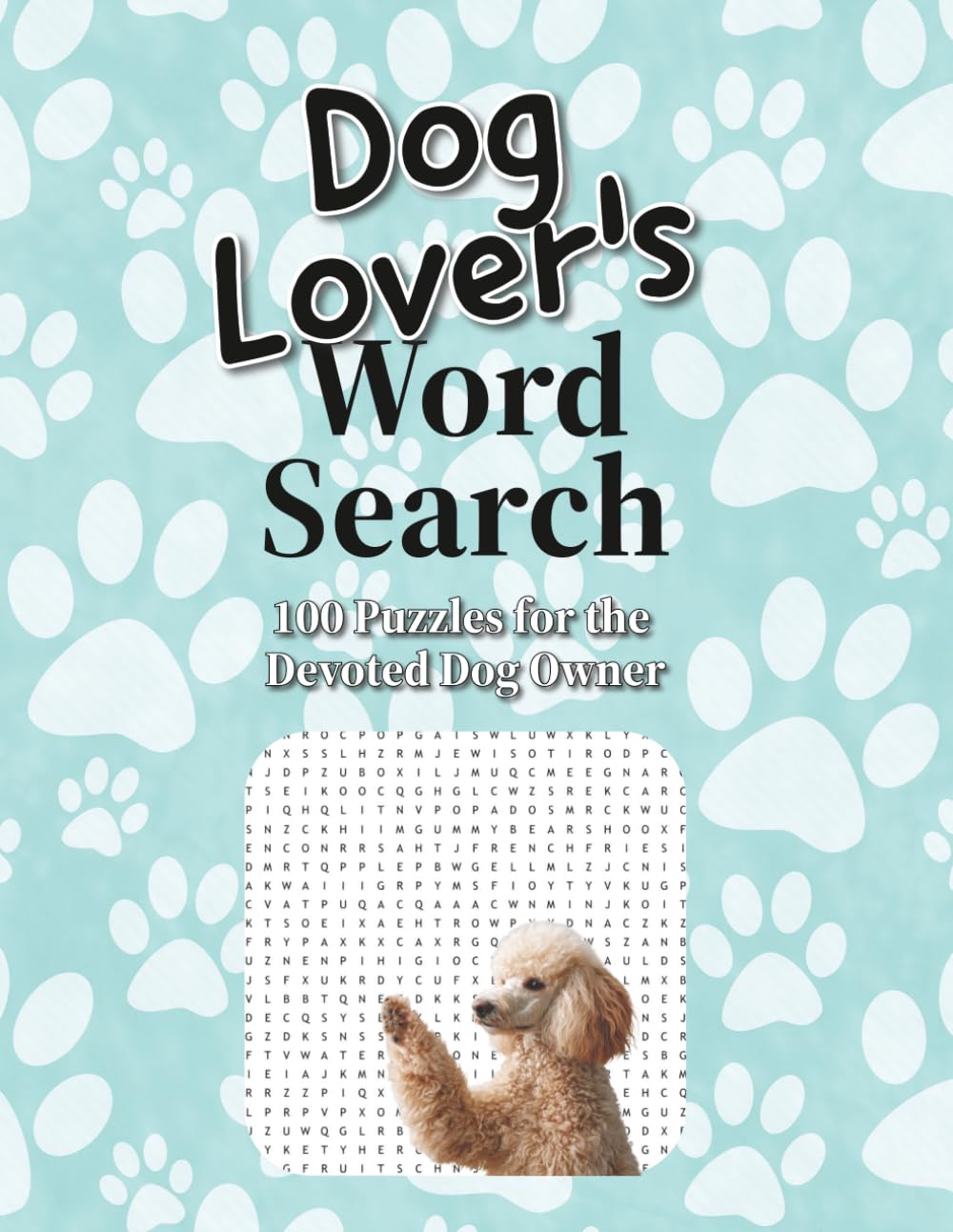 Dog Lover’s Word Search: 100 Puzzles for the Devoted Dog Owner