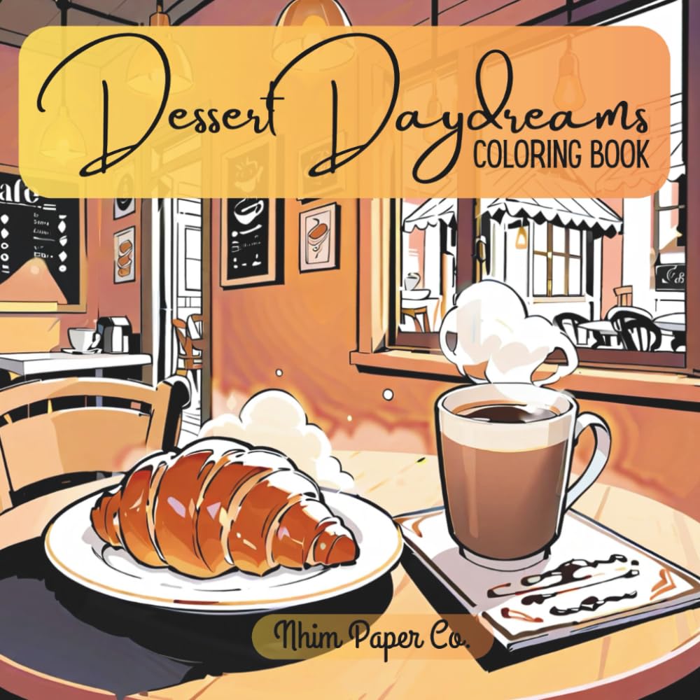 Dessert Daydreams: Coloring Book