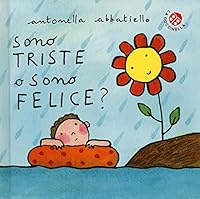 Sono triste o sono felice? 8868902575 Book Cover