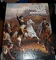 Famous American revolutionary war heroes, 0528824678 Book Cover