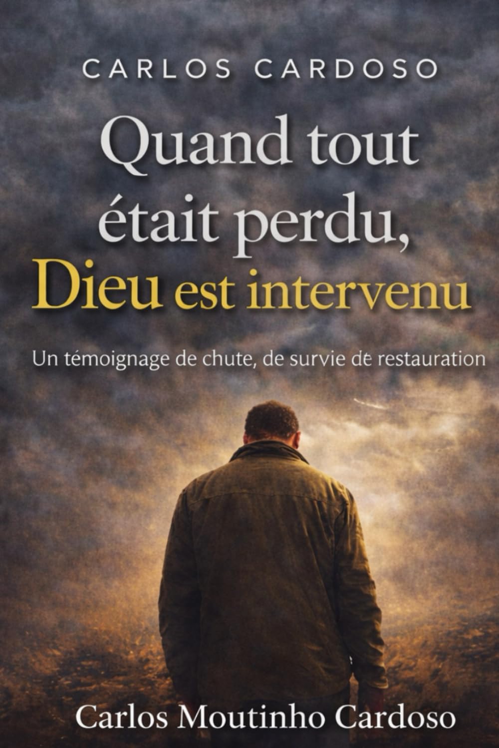 MA VIE, UNE PREUVE QUE DIEU EXISTE