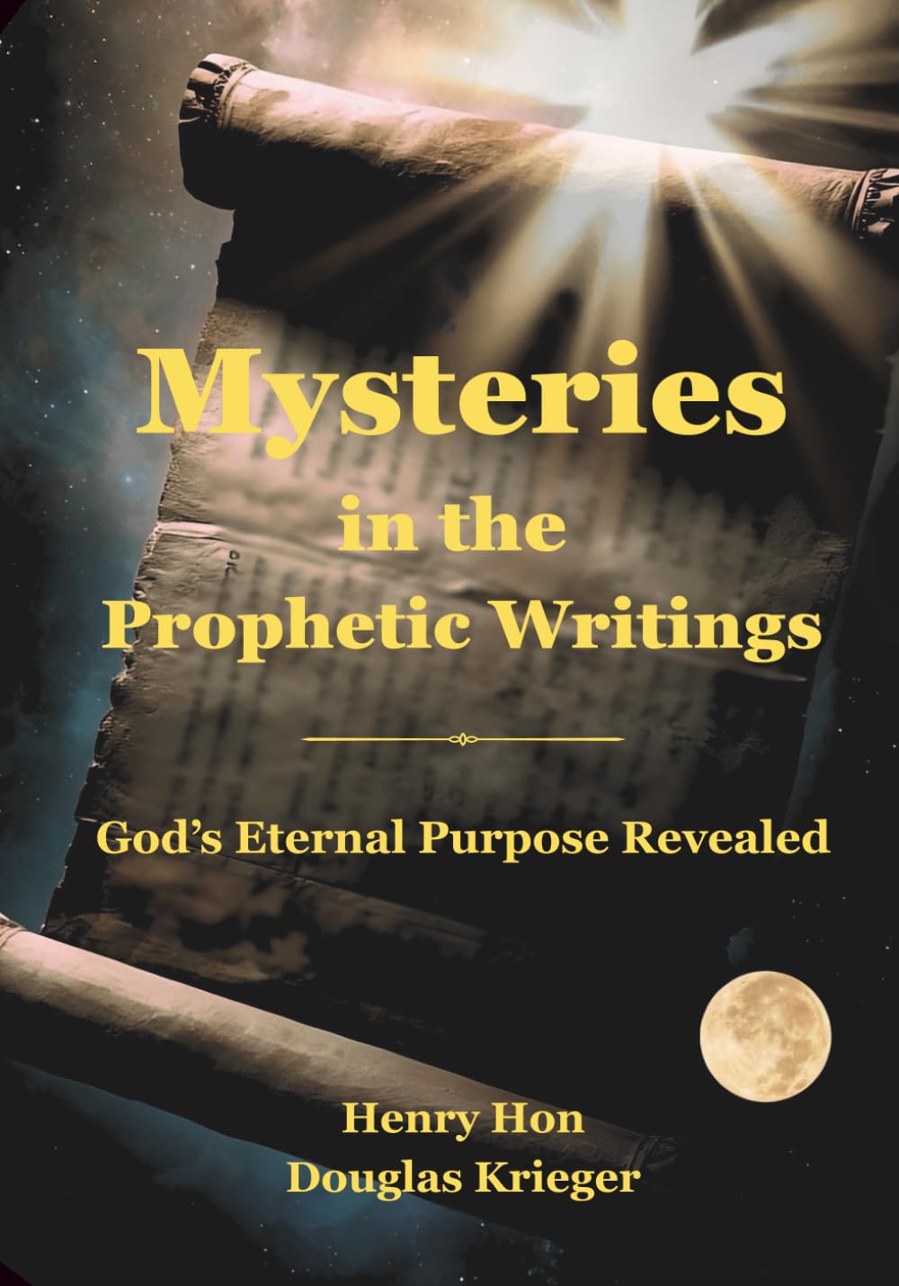 Mysteries in the Prophetic Writings: God's Eternal Purpose Revealed
