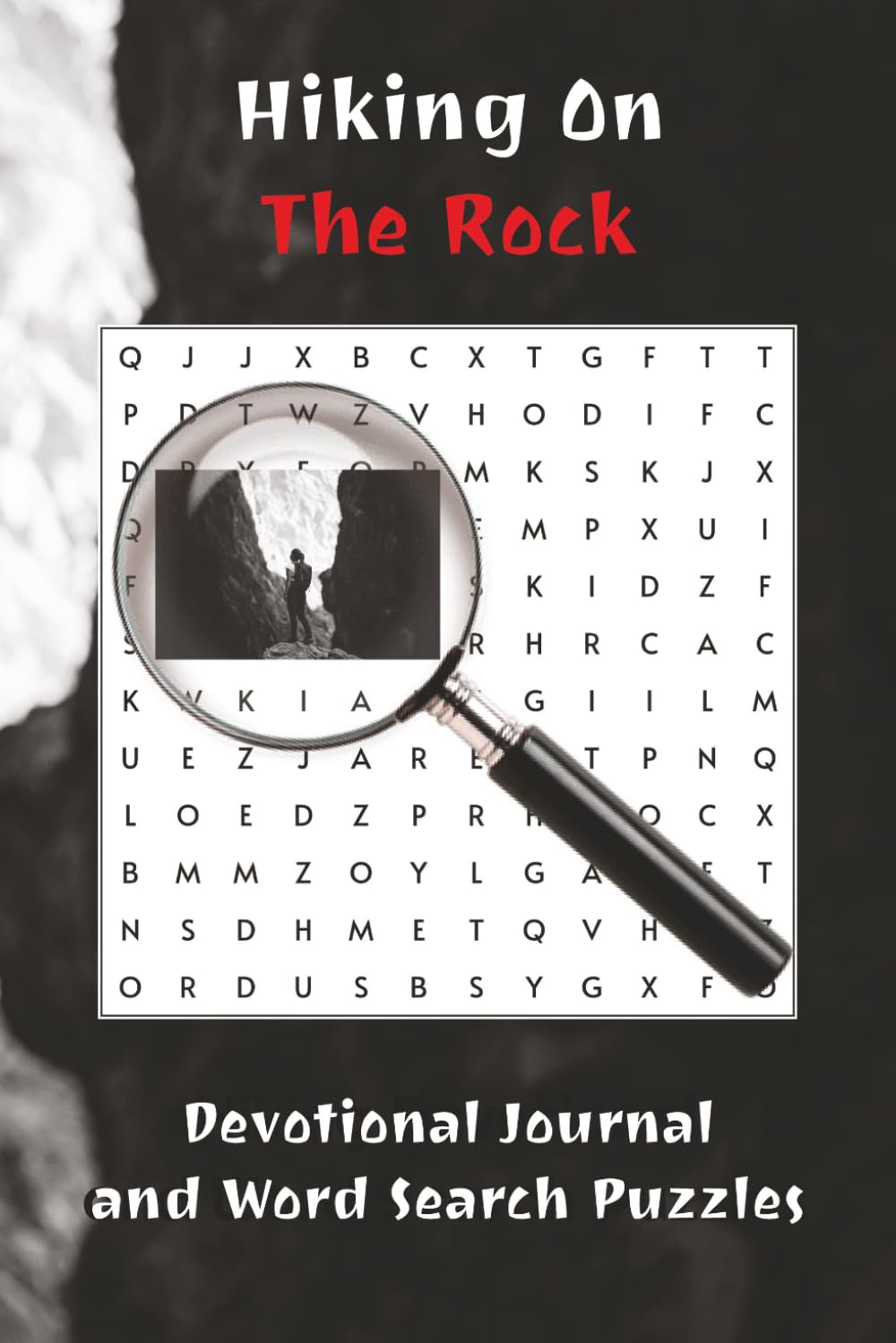 Hiking On The Rock: A hiking devotional puzzle journal with over 50 Biblical word search puzzles | 6x9 inches, 233 pages | Inspirational Bible quotes ... each month of the year, great Christian gift