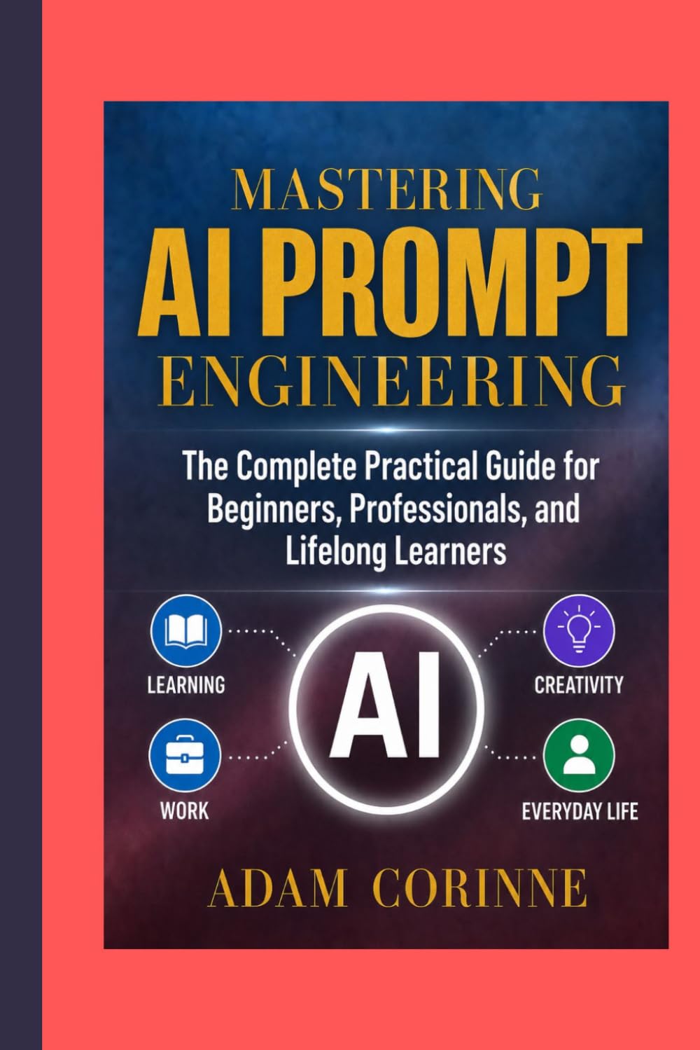 MASTERING AI PROMPT ENGINEERING