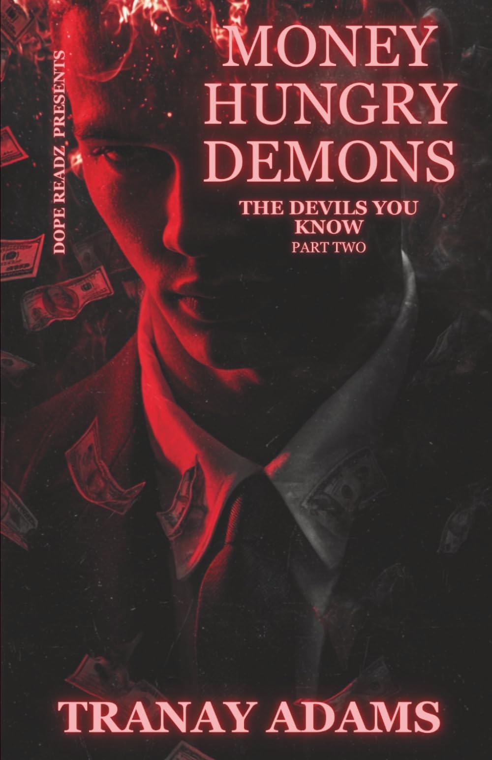 Money Hungry Demons 2: The Devils You Know