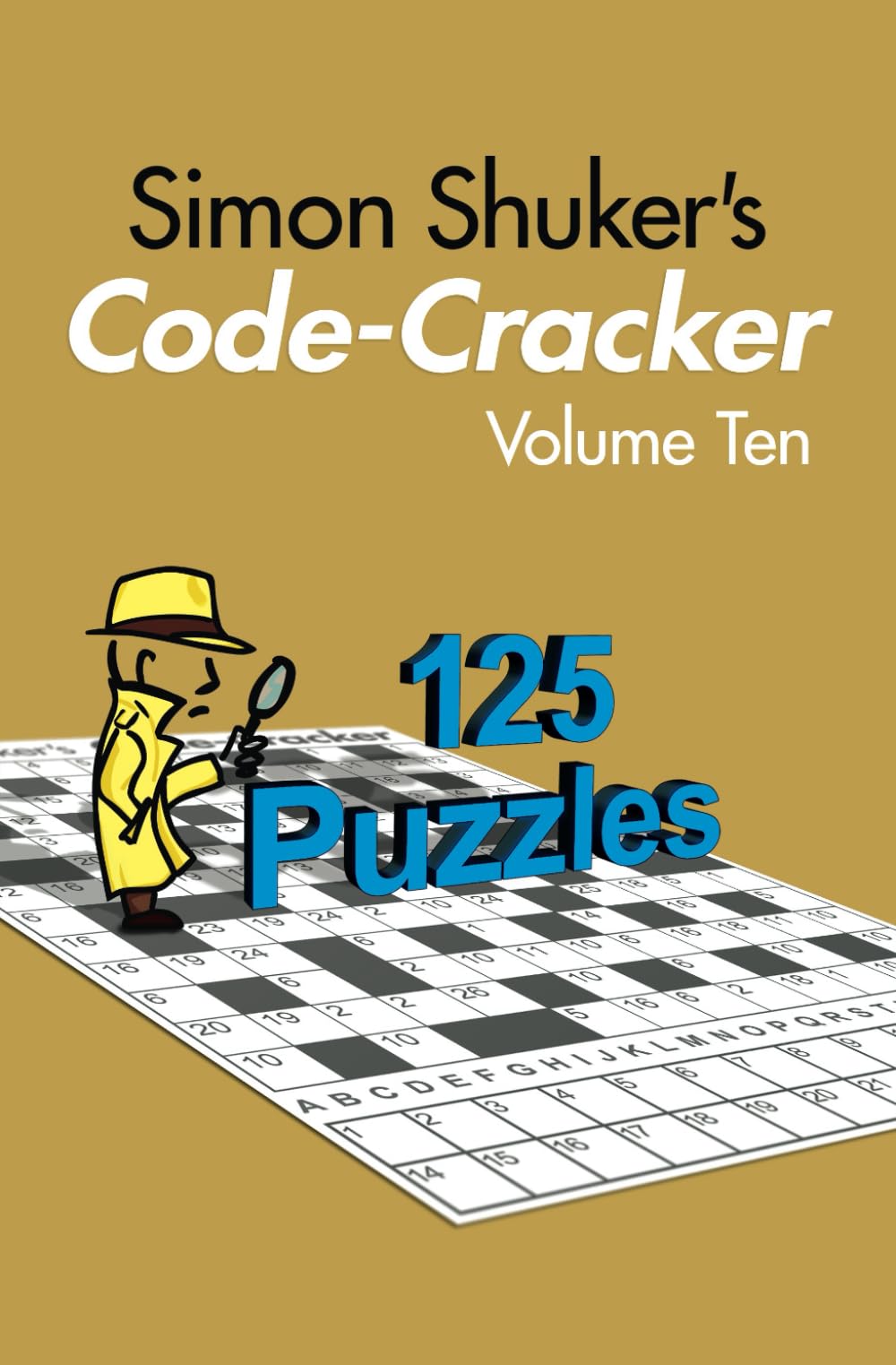 Simon Shuker's Code-Cracker, Volume Ten