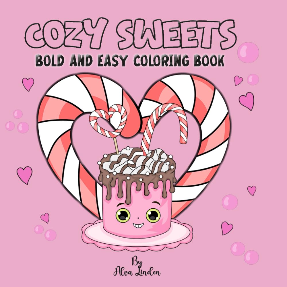 Cozy Sweets: Bold and Easy Coloring Book