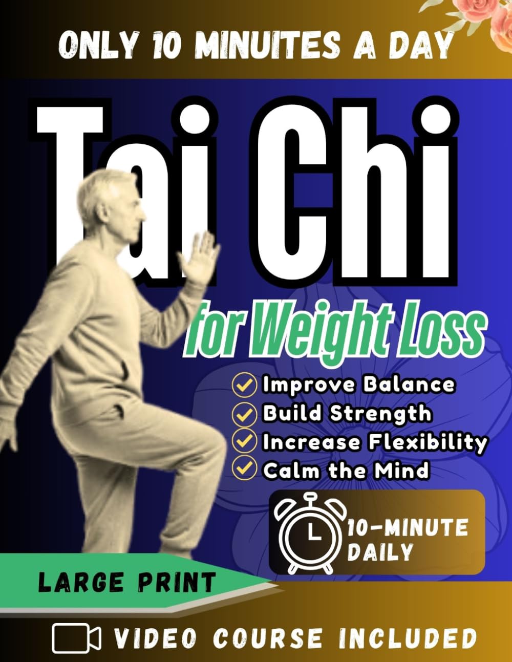 Tai Chi for Weight Loss: The 28-Day Gentle Fat-Burning Plan to Lose Belly Fat, Boost Energy, and Feel Lighter—No Intense Workouts Required