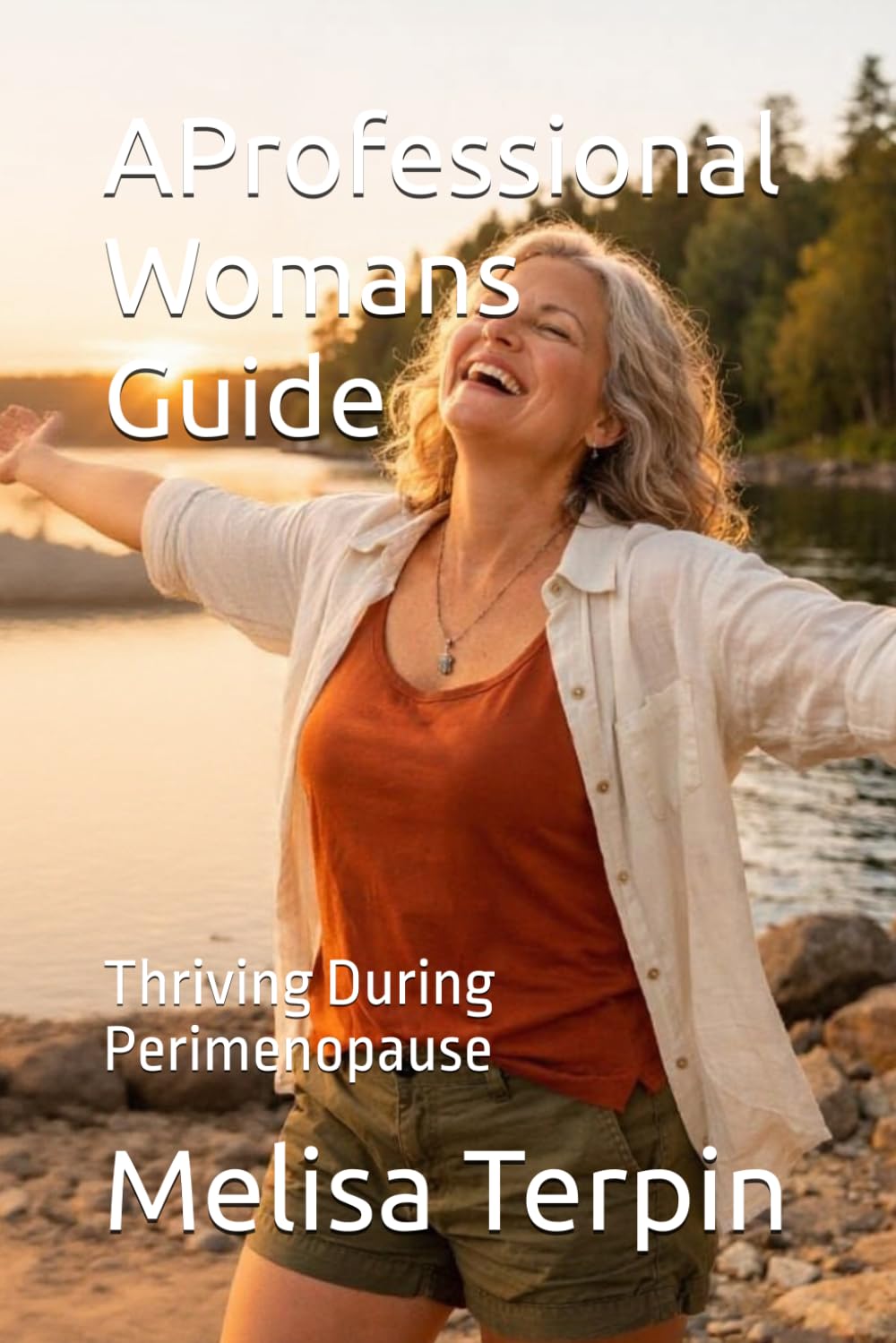AProfessional Womans Guide: Thriving During Perimenopause