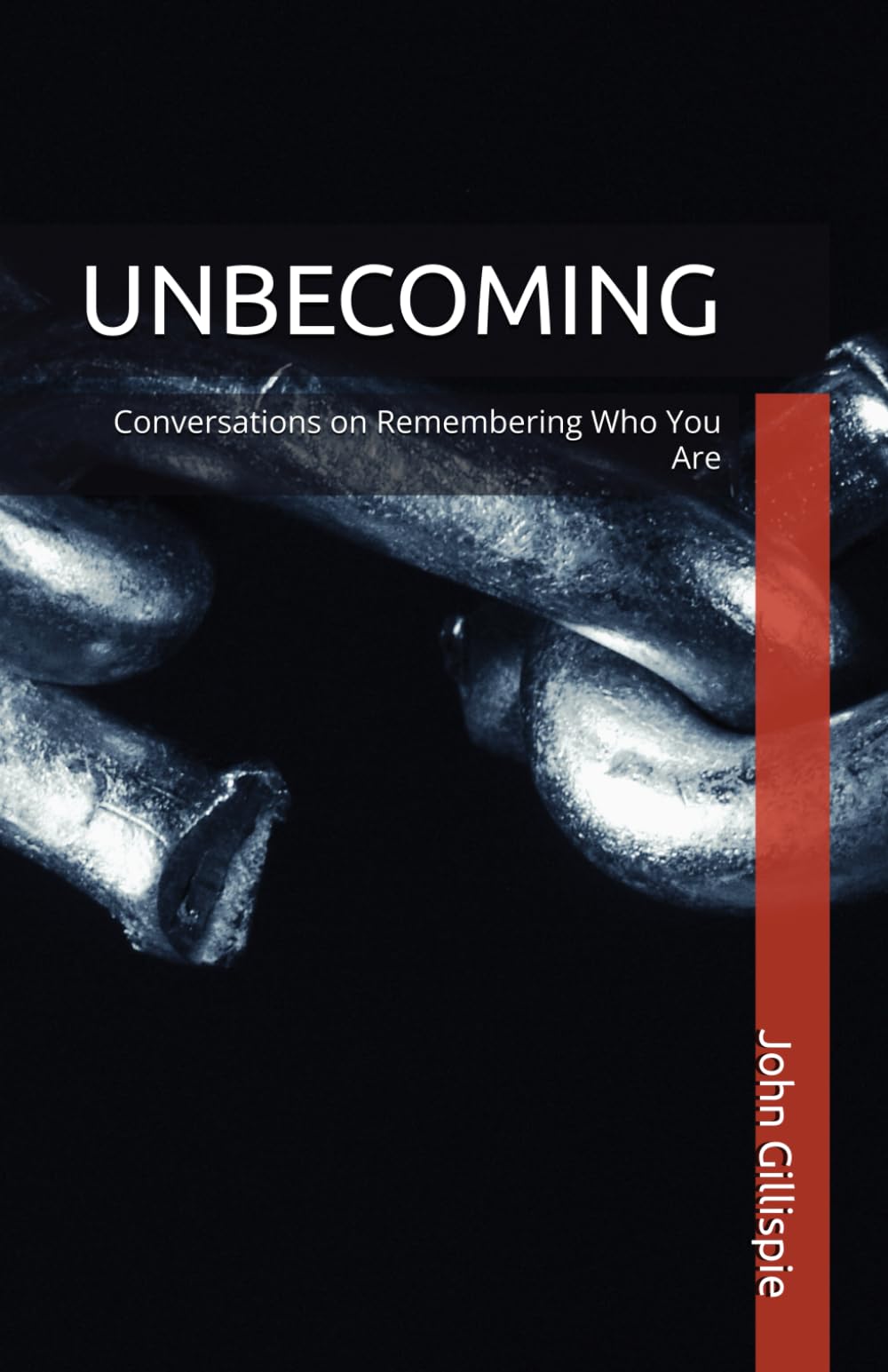 UNBECOMING: Conversations on Remembering Who You Are