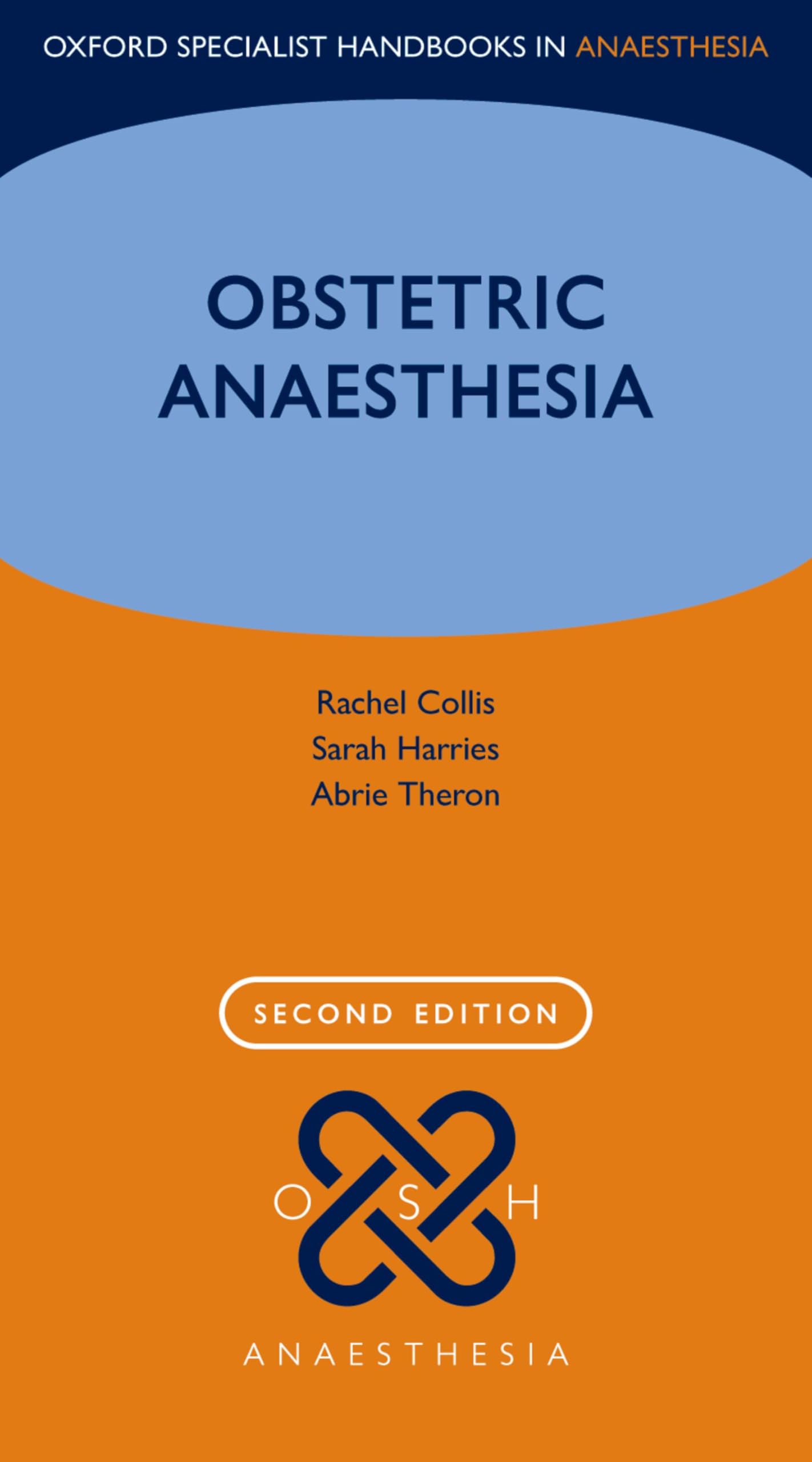 Obstetric Anaesthesia Oxford Specialist Handbooks in  by Rachel Collis PAPERBACK