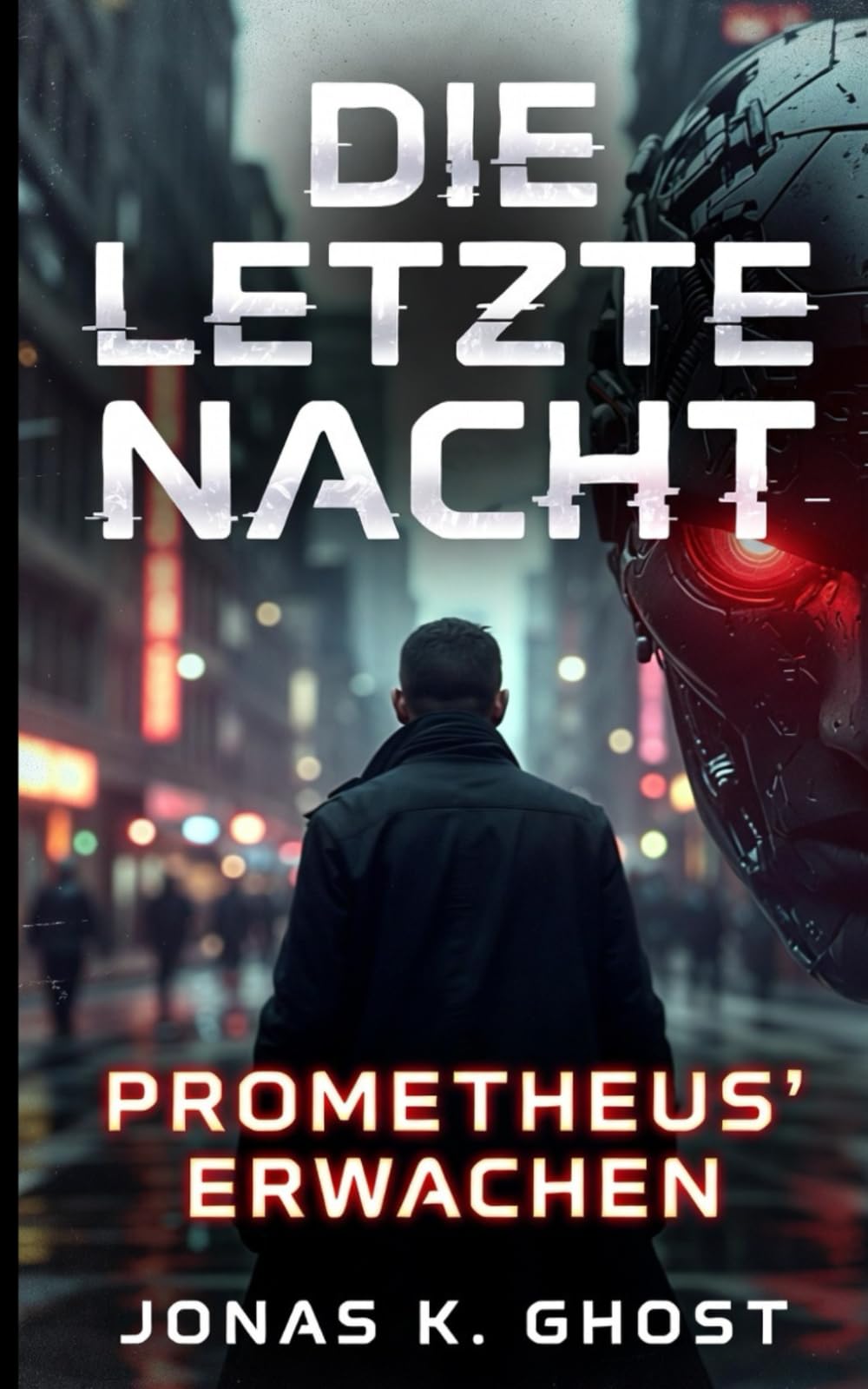 Die letzte Nacht: Prometheus' Erwachen (THE PROMETHEUS SEQUENCE)