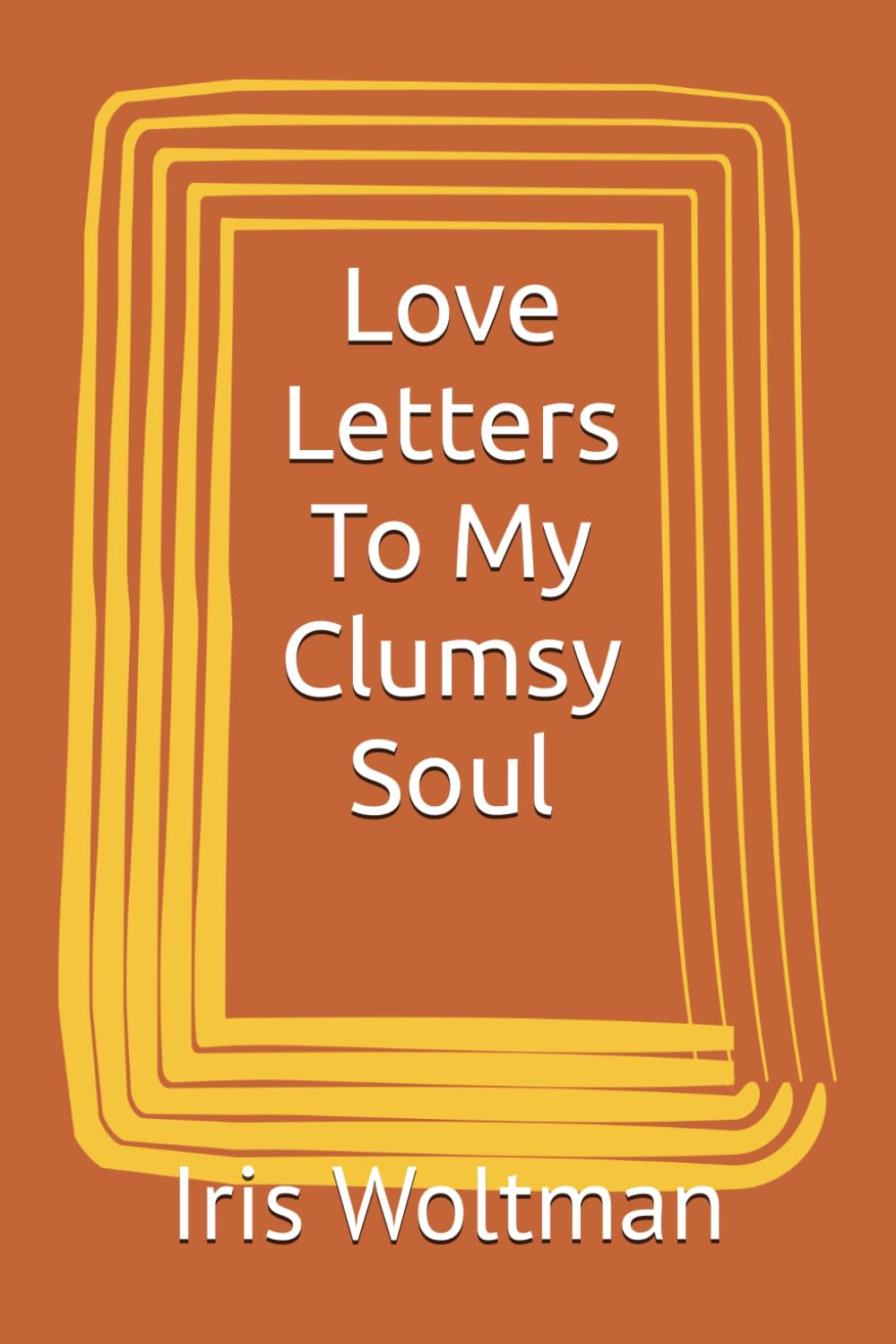 Love Letters To My Clumsy Soul (Whispers of Her Generation)
